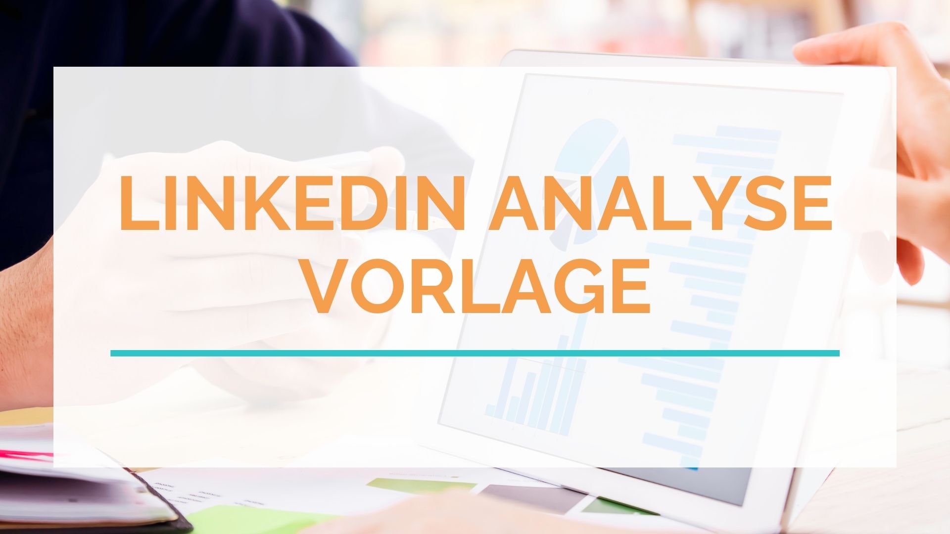 Download LinkedIn Analyse Vorlage Download LinkedIn Analyse Vorlage